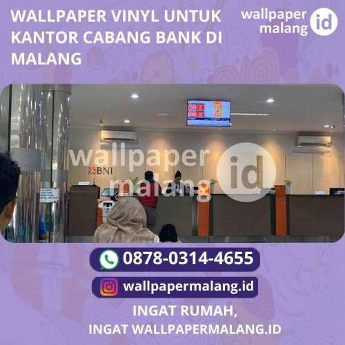 WALLPAPER VINYL UNTUK KANTOR CABANG BANK DI MALANG