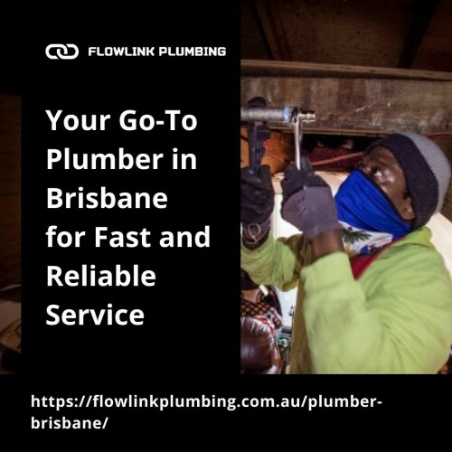 Your Go To Plumber in Brisbane for Fast and Reliable Service