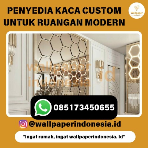 PENYEDIA KACA CUSTOM UNTUK RUANGAN MODERN