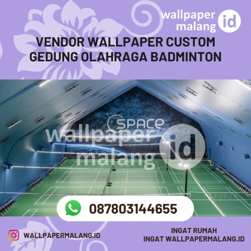 Vendor wallpaper custom gedung olahraga badminton