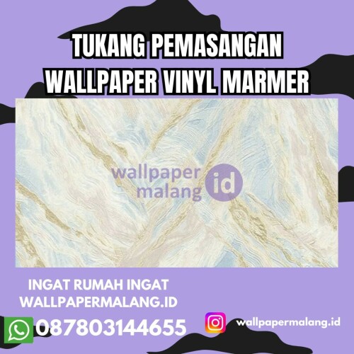 Tukang pemasangan wallpaper vinyl marmer malang