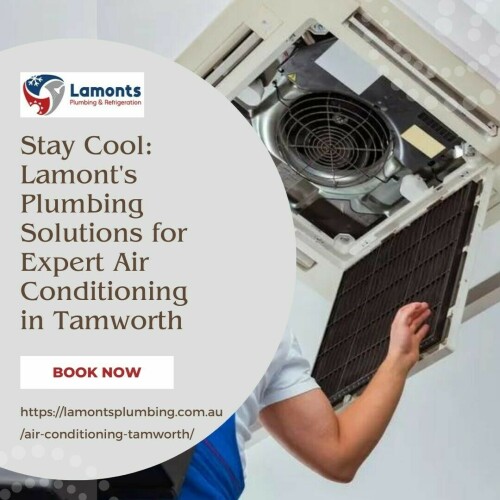 Stay Cool Lamont's Plumbing Solutions for Expert Air Conditioning in Tamworth