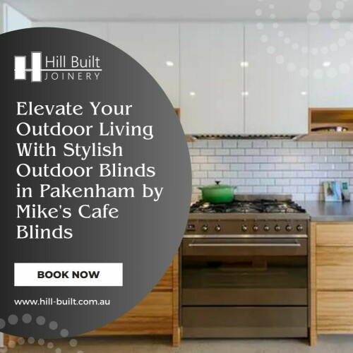 Elevate Your Outdoor Living With Stylish Outdoor Blinds in Pakenham by Mike's Cafe Blinds
